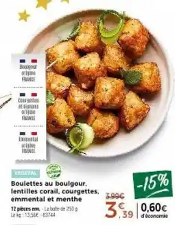 Thiriet Boulettes au boulgour, lentilles corail, courgettes, emmental et menthe offre