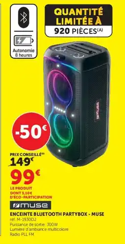 Hyper U ENCEINTE BLUETOOTH PARTYBOX MUSE offre