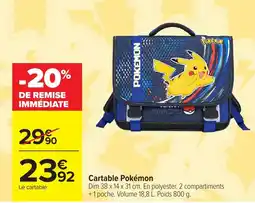 Carrefour Cartable Pokémon offre