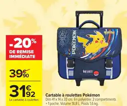 Carrefour Cartable à roulettes Pokémon offre