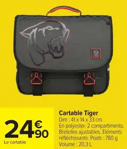 Carrefour Cartable tiger offre