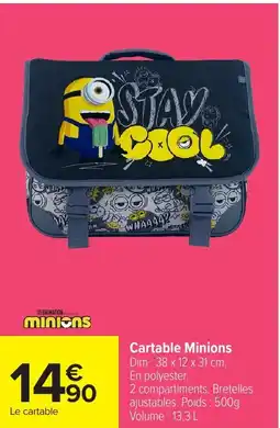 Carrefour Cartable minions offre