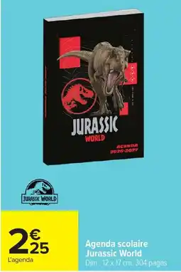 Carrefour Agenda scolaire jurassic world offre