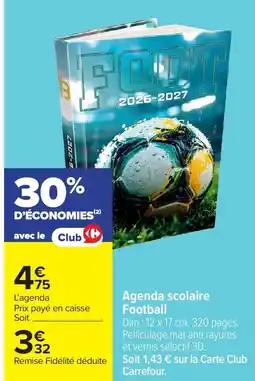 Carrefour Agenda scolaire football offre