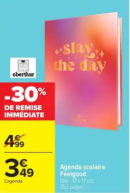 Carrefour Agenda scolaire feelgood offre