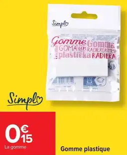 Carrefour Gomme plastique offre