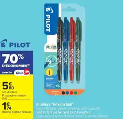 Carrefour 4 rollers frixion ball offre