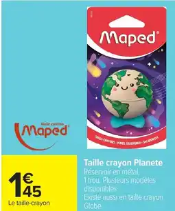 Carrefour Taille crayon Planete offre
