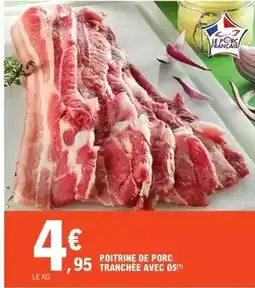 E.Leclerc Poitrine de porc tranchée avec os offre