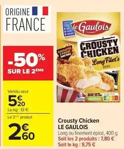 Carrefour Market Le gaulois - crousty chicken offre