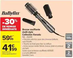 Carrefour Drive Babyliss - brosse soufflante multi-style collection xanadu offre