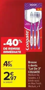 Carrefour Drive Colgate - brosse a dents offre