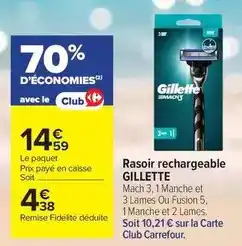 Carrefour Drive Gillette - rasoir rechargeable offre