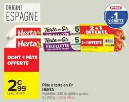 Carrefour Drive Herta - pâte à tarte en or offre