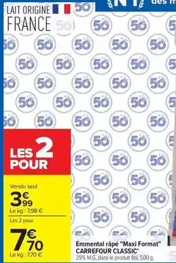 Carrefour Drive Carrefour - emmental rape maxi format classic offre