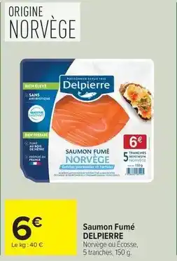 Carrefour Drive Delpierre - saumon fumé offre