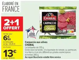 Carrefour Drive Charal - carpaccio aux olives offre