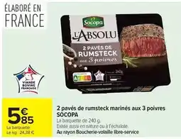 Carrefour Drive Socopa - 2 pavés de rumsteck marinés aux 3 poivres offre