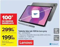 Carrefour Drive Lenovo - tablette idea tab 128 go luna grey offre