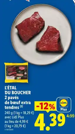 Lidl L'étal du boucher 2 pavés de bœuf extra tendres offre