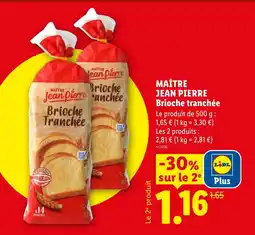 Lidl MAÎTRE JEAN PIERRE Brioche tranchée offre