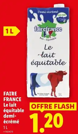 Lidl Faire france le lait équitable demi- écrémé offre