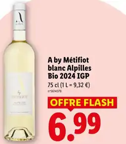 Lidl A by métifiot blanc alpilles bio 2024 igp offre
