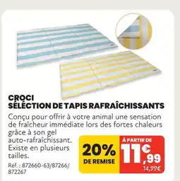 Animalis Croci séléction de tapis rafraîchissants offre