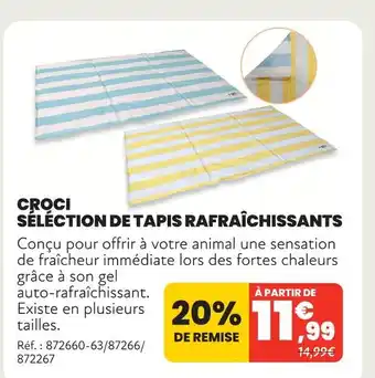 Croci séléction de tapis rafraîchissants