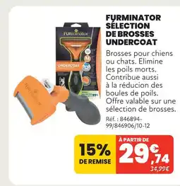 Animalis Furminator sélection de brosses undercoat offre