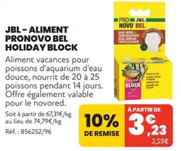 Animalis Jbl aliment pronovo bel holiday block offre