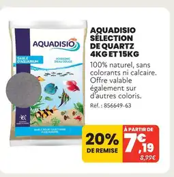 Animalis Aquadisio sélection de quartz 4kg et 15kg offre