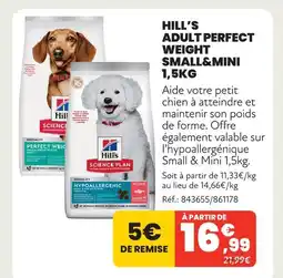Animalis Hill’s adult perfect weight small&mini 1,5kg offre