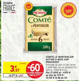 Intermarché Express Président comté le montarlier affiné 6 mois aop offre