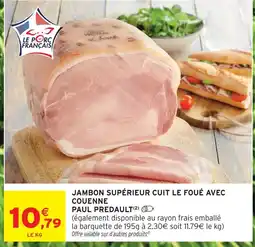 Intermarché Express Paul predault jambon supérieur cuit le foué avec couenne offre