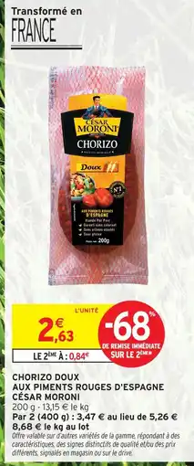 Intermarché Express César moroni chorizo doux aux piments rouges d'espagne offre