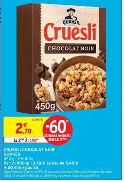 Intermarché Express Quaker cruesli chocolat noir offre