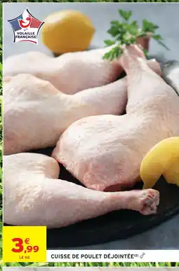 Intermarché Express Cuisse de poulet déjointée offre
