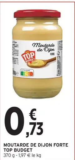 Intermarché Express Top budget moutarde de dijon forte offre