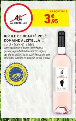 Intermarché Domaine alzitella igp île de beauté rosé offre