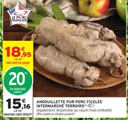 Intermarché Intermarché terroirs andouillette pur porc ficelée offre