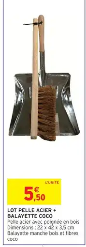 Intermarché Lot pelle acier + balayette coco offre