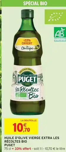 Intermarché Puget huile d'olive vierge extra les récoltes bio offre
