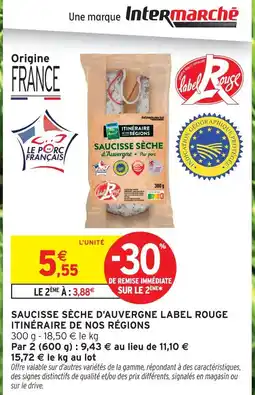 Intermarché Itinéraire de nos régions saucisse sèche d'auvergne label rouge offre