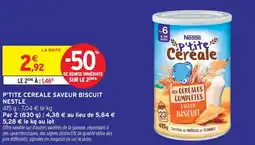 Intermarché Nestle p'tite céréale saveur biscuit offre