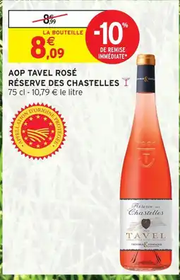 Intermarché Réserve des chastelles aop tavel rosé offre