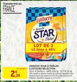 Intermarché Lustucru sélection gnocchi star à poêler offre