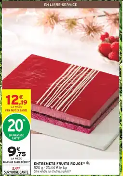 Intermarché Entremets fruits rouge offre