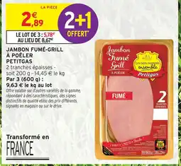 Intermarché Petitgas jambon fumé-grill à poêler offre