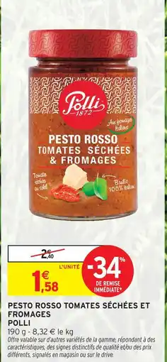 Intermarché Polli pesto rosso tomates séchées et fromages offre